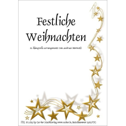         Festliche Weihnachten - Spielpartitur in C - Andreas Horwath
    