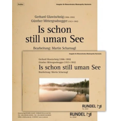         Is schon still uman See - Günther Mittergradnegger / Arr. Martin Scharnagl
    