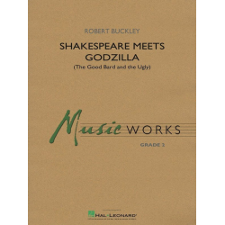         Shakespeare Meets Godzilla - Robert (Bob) Buckley
    