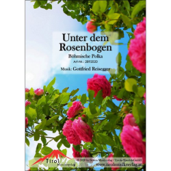         Unter dem Rosenbogen - Böhmische Polka - Gottfried Reisegger
    