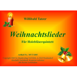         Weihnachtslieder für Holzbläserquintett - Traditional / Arr. Willibald Tatzer
    