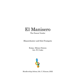         El Manisero - The Peanut Vendor - Solo Trompete und Blasorchester - Moises Simons / Arr. William Crake
    