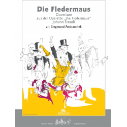         Fledermaus Ouverture - Fassung in F-Dur - Johann Strauß / Strauss (Sohn) / Arr. Siegmund Andraschek
    