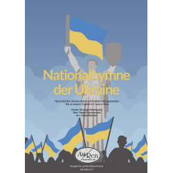         Nationalhymne der Ukraine - Mychajlo Werbyzkyj / Arr. Guido Rennert
    