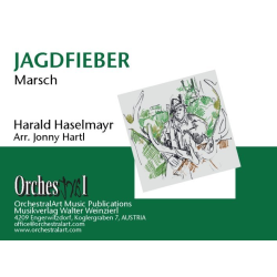         Jagdfieber - Harald Haselmayr / Arr. Johnny Hartl
    