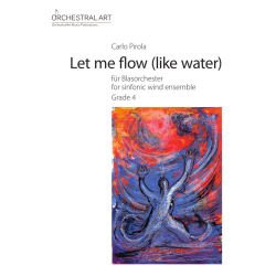         Let me flow (like water) - Carlo Pirola
    