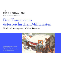         Der Traum eines österreichischen Militaristen - Michael Totzauer
    