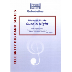         JE: Such a Night - As performed by Michael Bublé - Lincoln Chase / Arr. Cy Payne
    