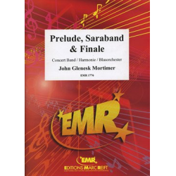         Prelude, Saraband & Finale - John Glenesk Mortimer
    