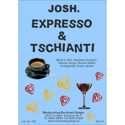         Expresso & Tschianti - JOSH. (Blasmusik Ausgabe) - Josh. / Arr. Erwin Jahreis
    