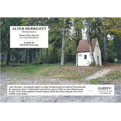         Alter Herrgott - Musikantenmesse - Fassung für böhmische Besetzung - Klaus Rustler / Arr. Lukas Bruckmeyer
    