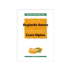         BUGIARDO AMORE - CUORE ALPINO - Fausto Fulgoni / Arr. Konrad Plaickner
    