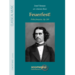         Feuerfest! - Polka française, Op. 269 - Josef Strauss / Arr. Antonio Rossi
    