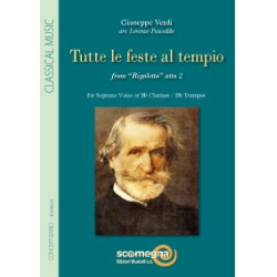         TUTTE LE FESTE AL TEMPIO - Giuseppe Verdi / Arr. Lorenzo Pusceddu
    