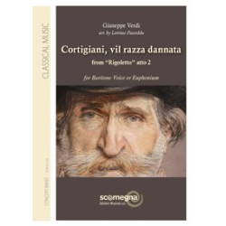         CORTIGIANI, VIL RAZZA DANNATA - Giuseppe Verdi / Arr. Lorenzo Pusceddu
    