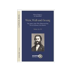         WINE WOMEN AND SONG - Johann Strauß / Strauss (Sohn) / Arr. Antonio Rossi
    