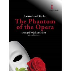         The Phantom of the Opera - Andrew Lloyd Webber / Arr. Johan de Meij
    