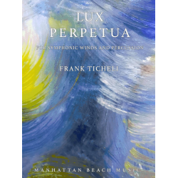         Lux Perpetua - Frank Ticheli
    