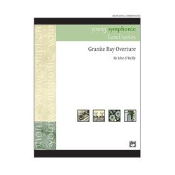         Granite Bay Overture Score - John O'Reilly
    