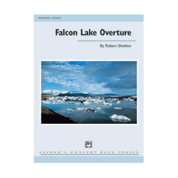         Falcon Lake Overture Score - Robert Sheldon
    