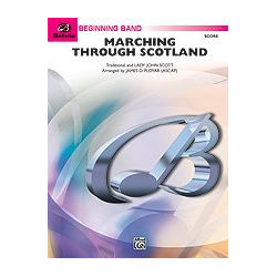         Marching Through Scotland Score - James D. Ployhar
    