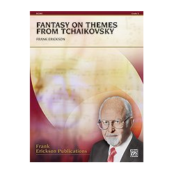         Fantasy on Themes from Tchaikovsky Score - Frank Erickson
    
