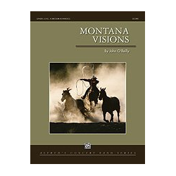         Montana Visions (concert band score) - John O'Reilly
    