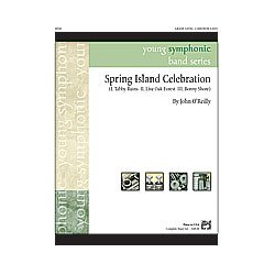         Spring Island Celebration (concert band) - John O'Reilly
    