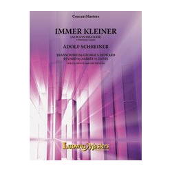         Immer Kleiner (f/o) - Adolf Schreiner / Arr. Col. George S. Howard
    