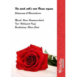         Für mich soll´s rote Rosen regnen (Solo & Concert Band) - Hildegard Knef / Arr. Oliver Grote
    