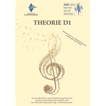 Theorie D1 für die Musiklehre und Gehörbildungsprüfung - Neuausgabe mit Online-Dateien