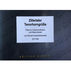         Zillertaler Tenorhorngrüße
    