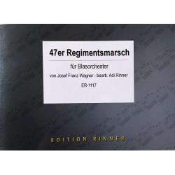         47er Reginmentsmarsch
    