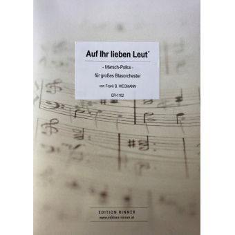 Auf Ihr lieben Leut'