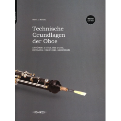         Technische Grundlagen der Oboe - Master Edition - Andreas Mendel
    