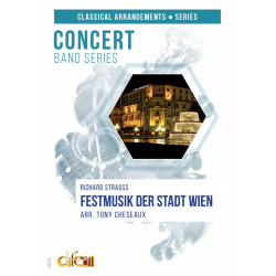         Festmusik der Stadt Wien - Richard Strauss / Arr. Tony Cheseaux
    