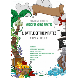         Music for Young Pirates: No. 3, Battle of the pirates, from Shiver Me Timbers - Stephen Roberts
    