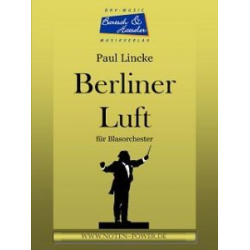         Berliner Luft - Paul Lincke / Arr. Achim Graf Peter Welte
    