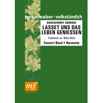 LASSET UNS DAS LEBEN GENIESSEN