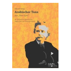         Arabischer Tanz - Edvard Grieg / Arr. Christoph Günzel
    