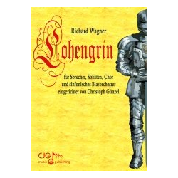         Lohengrin - Richard Wagner / Arr. Christoph Günzel
    