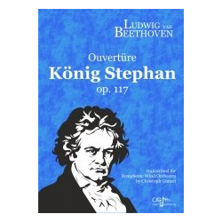        König Stephan Ouvertüre - Ludwig van Beethoven / Arr. Christoph Günzel
    