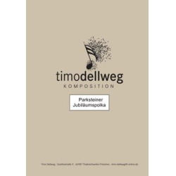         Parksteiner Jubiläumspolka (Blasorchester) - Timo Dellweg
    