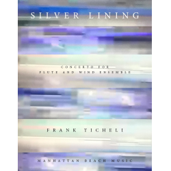         Silver Lining - Frank Ticheli
    