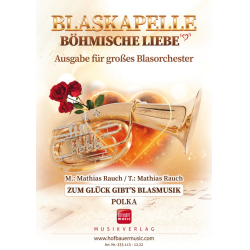         Zum Glück gibts Blasmusik (Polka) - Mathias Rauch
    