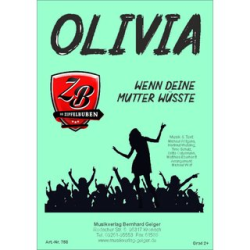         Olivia - Wenn deine Mutter wüsste - Michael Barry Wolf
    