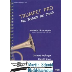        Trumpet Pro - Mit Technik zur Musik - Harald Sowa / Arr. Gerhard Freiinger
    