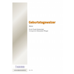         Geburtstagswalzer - Franz Doletschek / Arr. Alexander Pfluger
    
