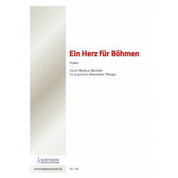         Ein Herz für Böhmen - Markus Bechter / Arr. Alexander Pfluger
    