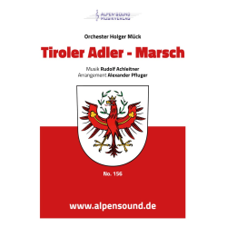         Tiroler Adler - Marsch - Rudolf Achleitner / Arr. Alexander Pfluger
    
